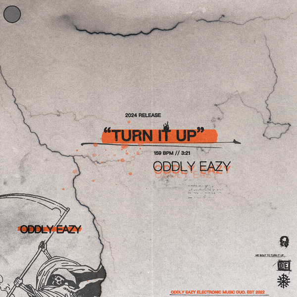 FOR THE PLAYLIST: ODDLY EAZY - TURN IT UP